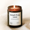 Smell Pray Love